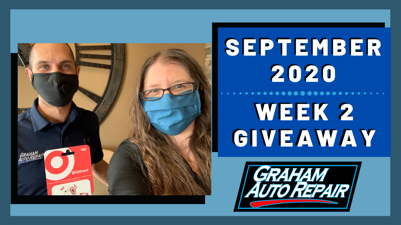 Graham Auto Repair September 2020 Weekly Drawing Week 2